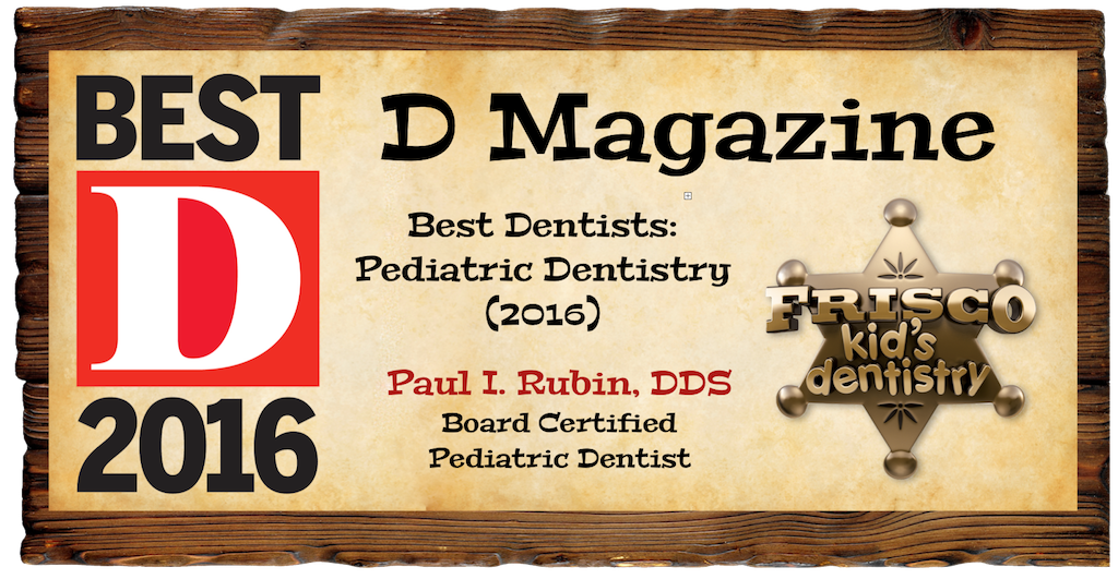 d magazine Paul Rubin DDS Best pediatric dentist Frisco Kid’s Dentistry